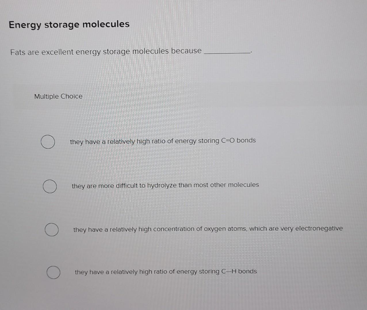 Fats Are Excellent Energy Storage Molecules Because