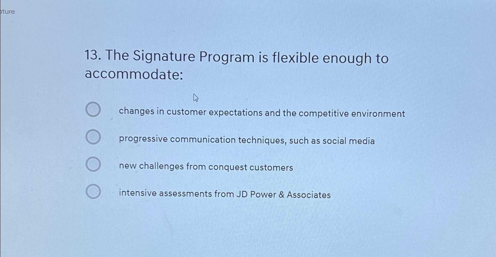 Solved The Signature Program is flexible enough to | Chegg.com