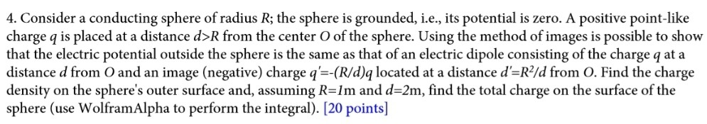 Solved 4. Consider a conducting sphere of radius R; the | Chegg.com