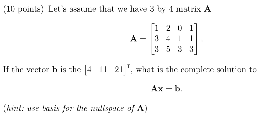 Solved (10 ﻿points) ﻿Let's assume that we have 3 ﻿by 4 | Chegg.com