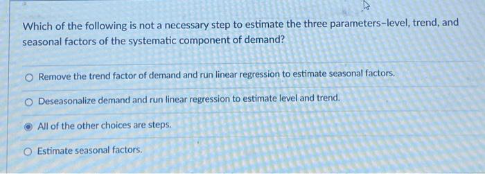 Solved Which of the following is not a necessary step to | Chegg.com