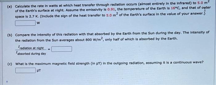 Solved (a) Calculate the rate in watts at which heat | Chegg.com