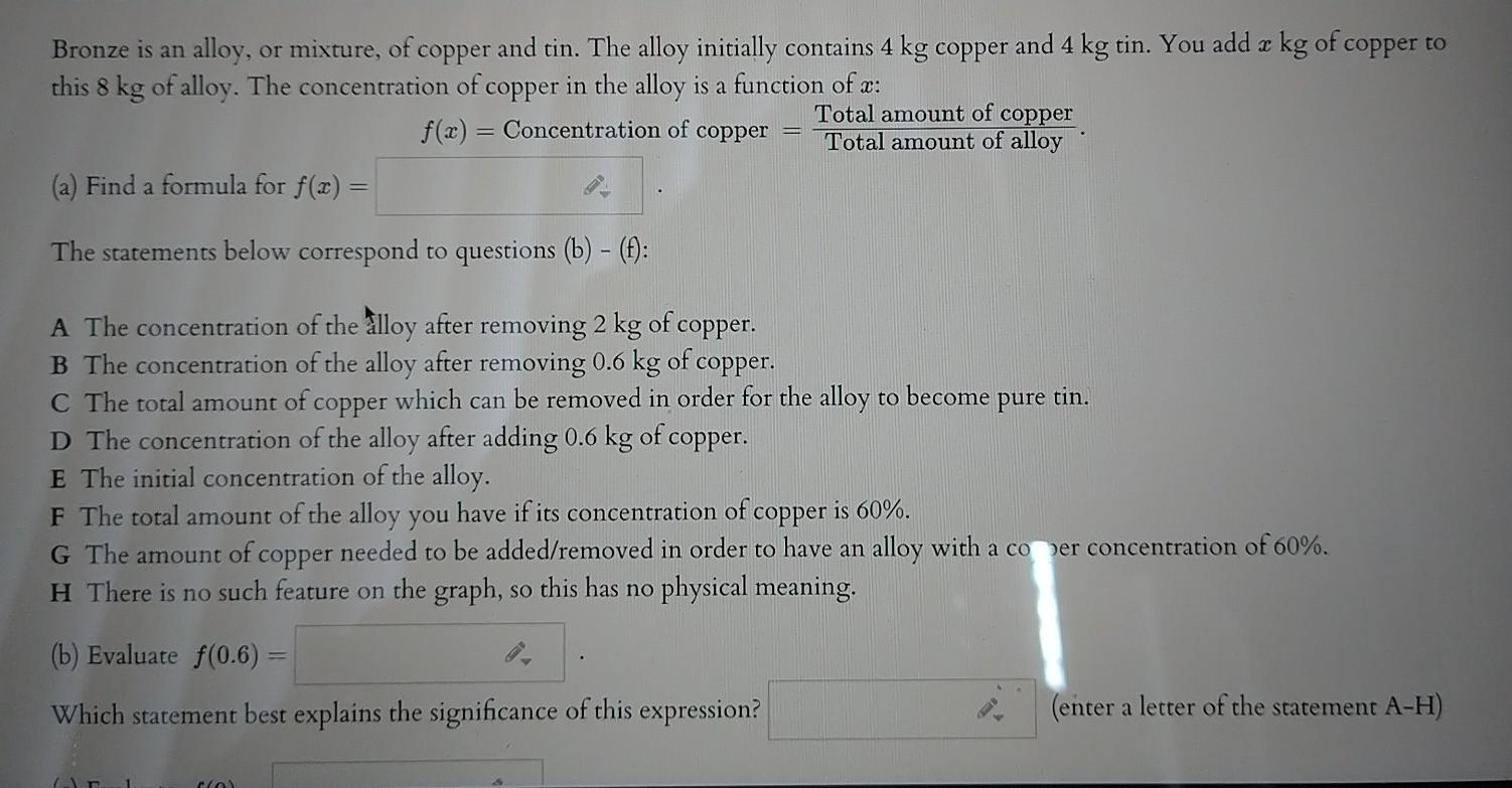 Solved Bronze is an alloy, or mixture of copper and tin. The