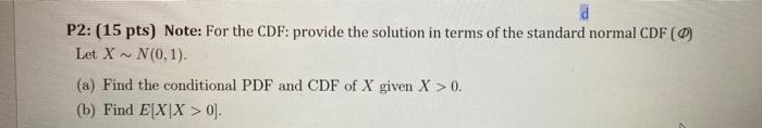 Solved P2: (15 pts) Note: For the CDF: provide the solution | Chegg.com