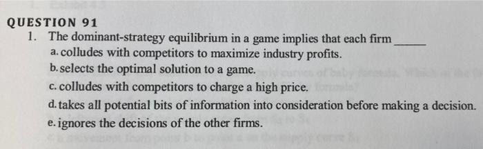 Solved QUESTION 91 1. The Dominant-strategy Equilibrium In A | Chegg.com