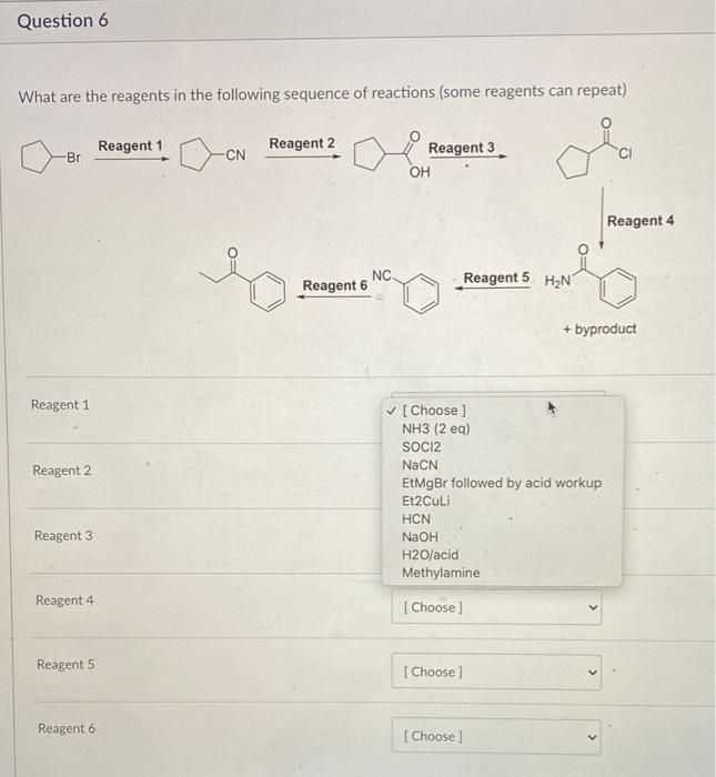 Solved Question 6 What Are The Reagents In The Following 3887