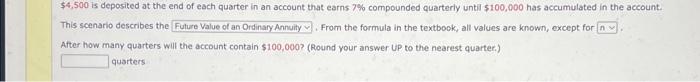 Solved $4,500 is deposited at the end of each quarter in an | Chegg.com