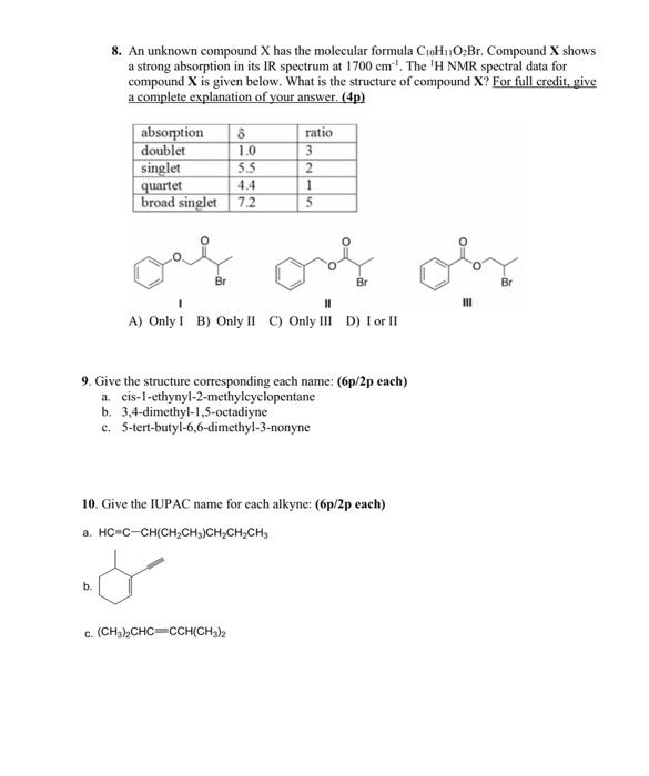 Solved 8. An unknown compound X has the molecular formula | Chegg.com