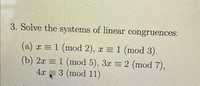 Solved 3. Solve The Systems Of Linear Congruences: (a) | Chegg.com