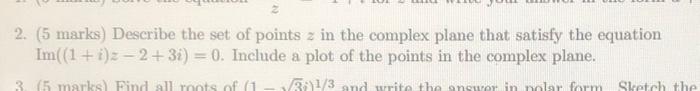 Solved 2. (5 marks) Describe the set of points z in the | Chegg.com