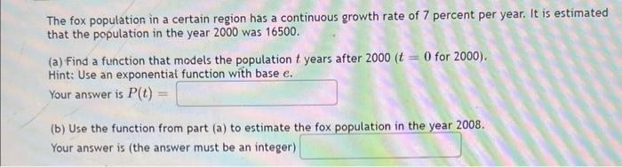 Solved The fox population in a certain region has a | Chegg.com