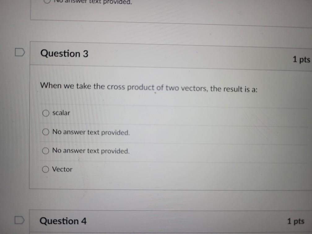 Solved text provided. Question 3 1 pts When we take the | Chegg.com