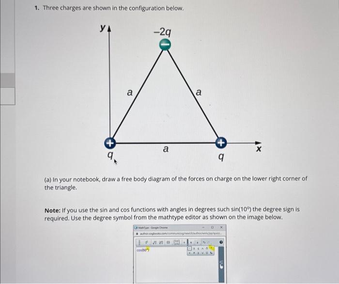 Solved 1. Three charges are shown in the configuration | Chegg.com
