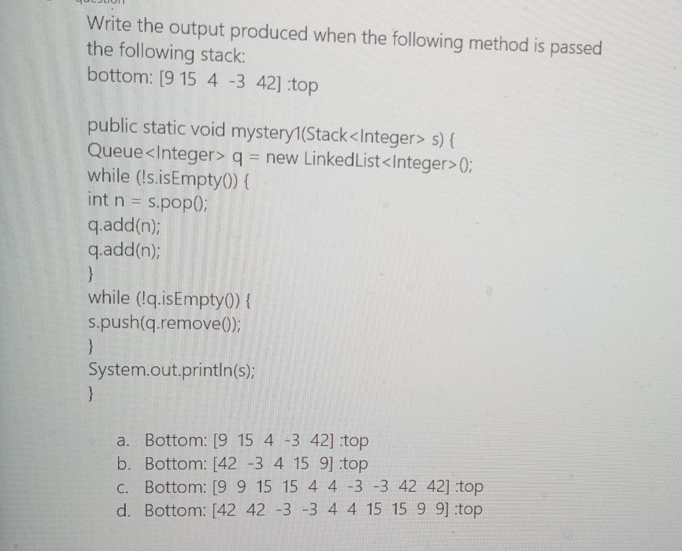 Solved Write the output produced when the following method | Chegg.com