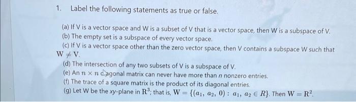 Solved 1. Label the following statements as true or false. | Chegg.com