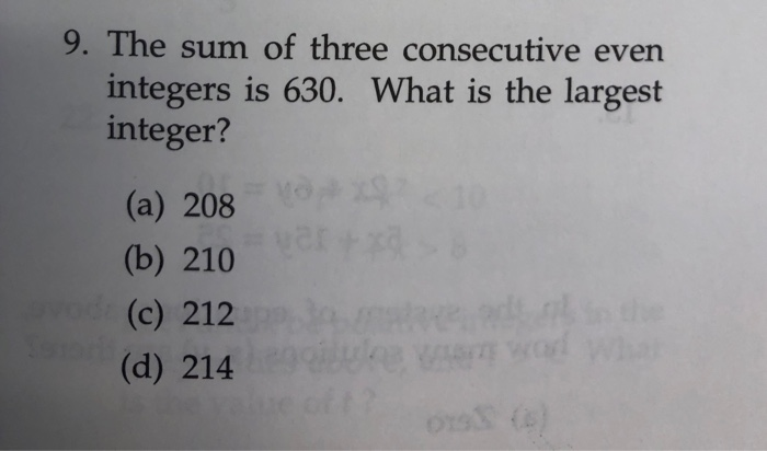 Solved 9. The sum of three consecutive even integers is 630. | Chegg.com