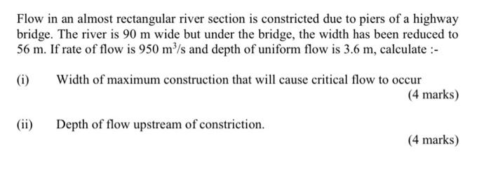 Solved Flow in an almost rectangular river section is | Chegg.com