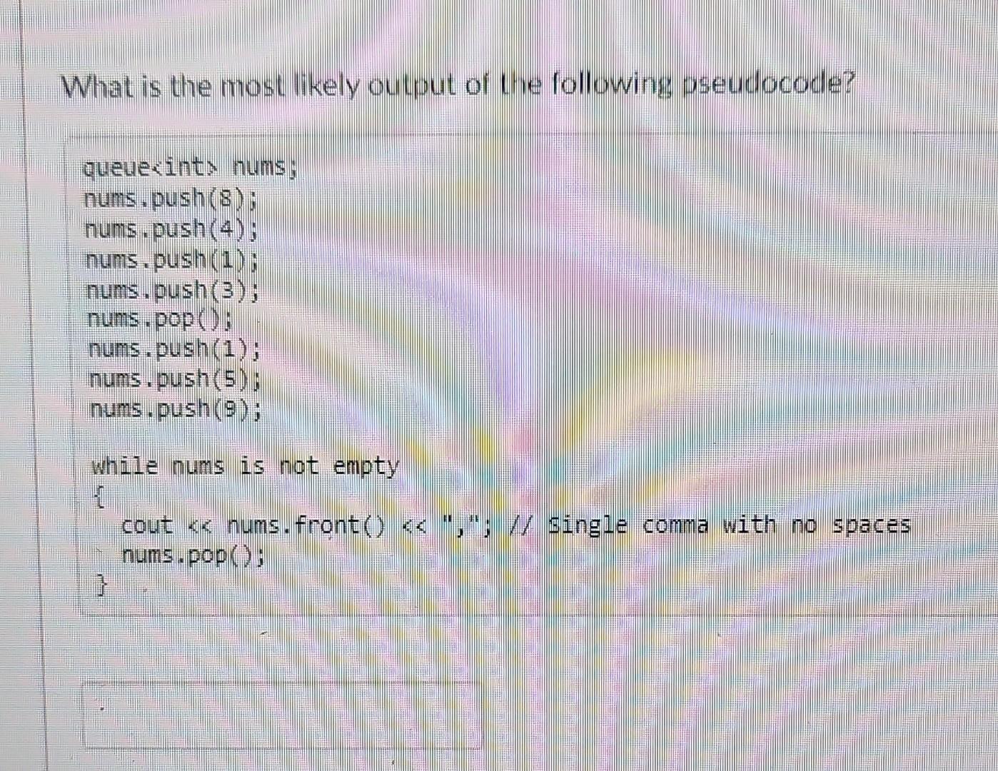 Solved What is the most likely output of the following | Chegg.com