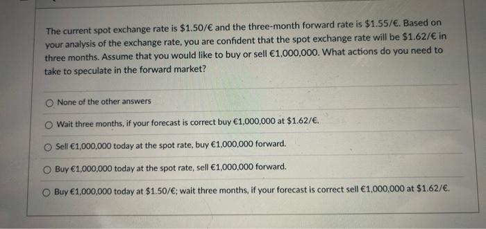 solved-the-current-spot-exchange-rate-is-1-50