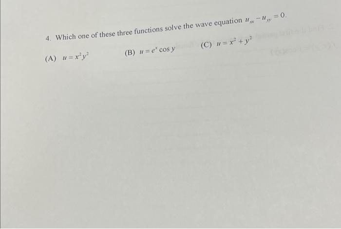 Solved 4 Which One Of These Three Functions Solve The Wave