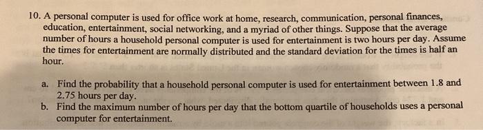 Solved 10. A personal computer is used for office work at | Chegg.com