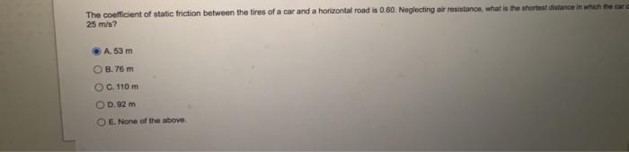 Solved The coefficient of static friction between the tires | Chegg.com