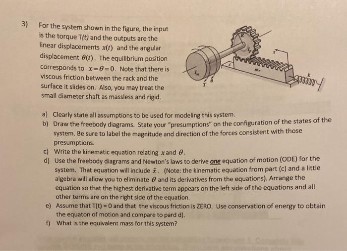 Solved 3) For the system shown in the figure, the input is | Chegg.com