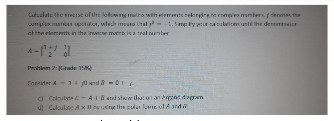 Solved Calculate the inverse of the following matrix with | Chegg.com