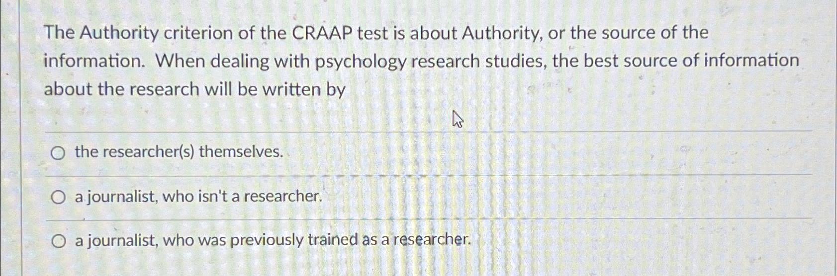 Solved The Authority criterion of the CRAAP test is about
