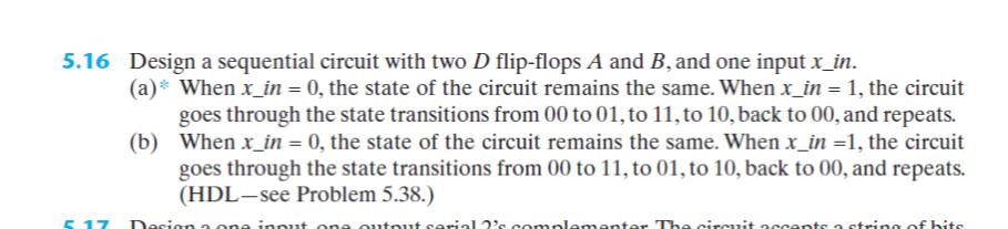 Solved 5.16 ﻿Design a sequential circuit with two D | Chegg.com