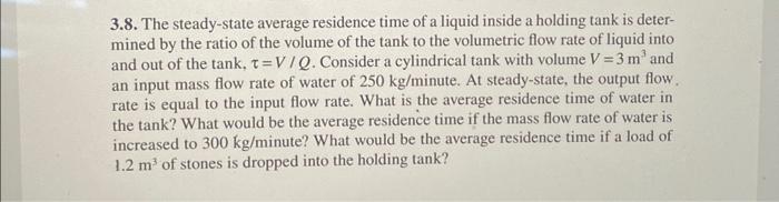 Solved 3.8. The steady-state average residence time of a | Chegg.com