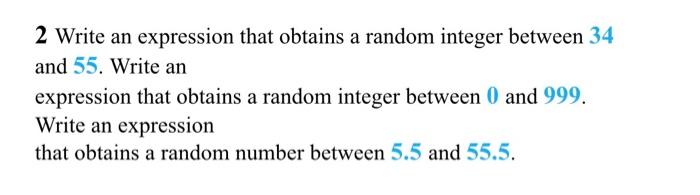 solved-2-write-an-expression-that-obtains-a-random-integer-chegg