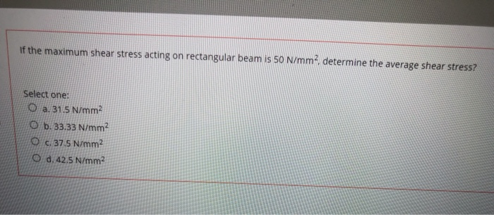 Solved If the maximum shear stress acting on rectangular | Chegg.com