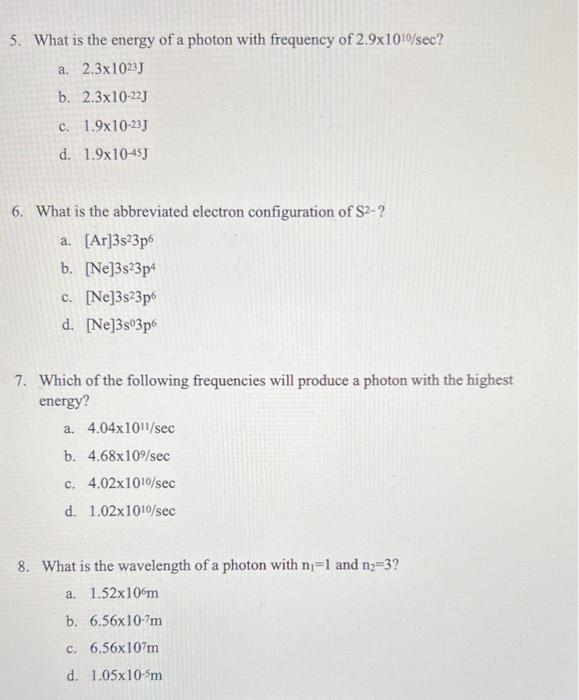 Solved 5. What is the energy of a photon with frequency of | Chegg.com