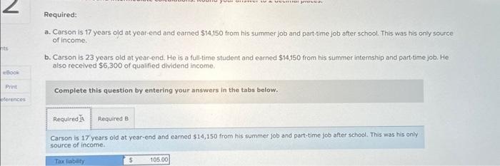 Solved a. Carson is 17 years old at year-end and earned | Chegg.com
