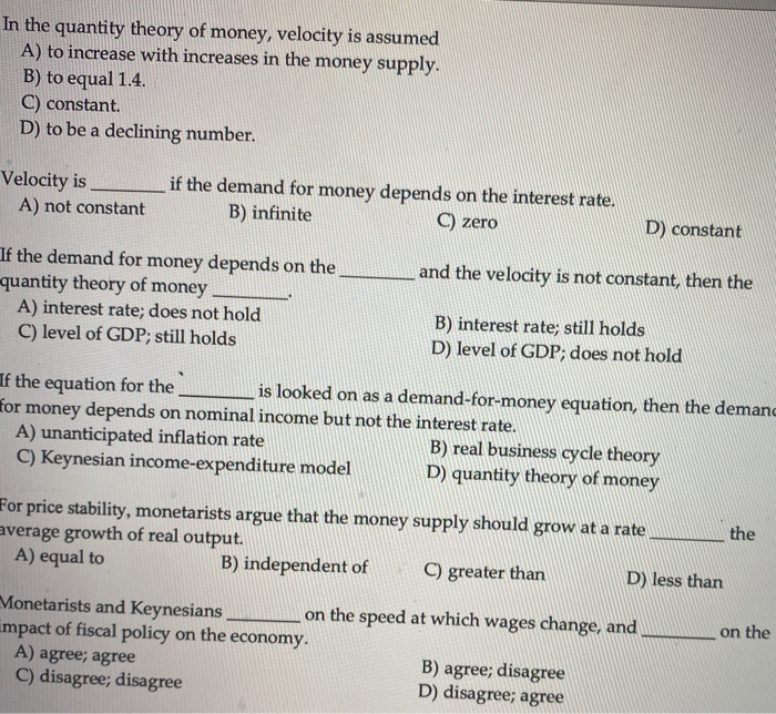 Solved In the quantity theory of money, velocity is assumed | Chegg.com