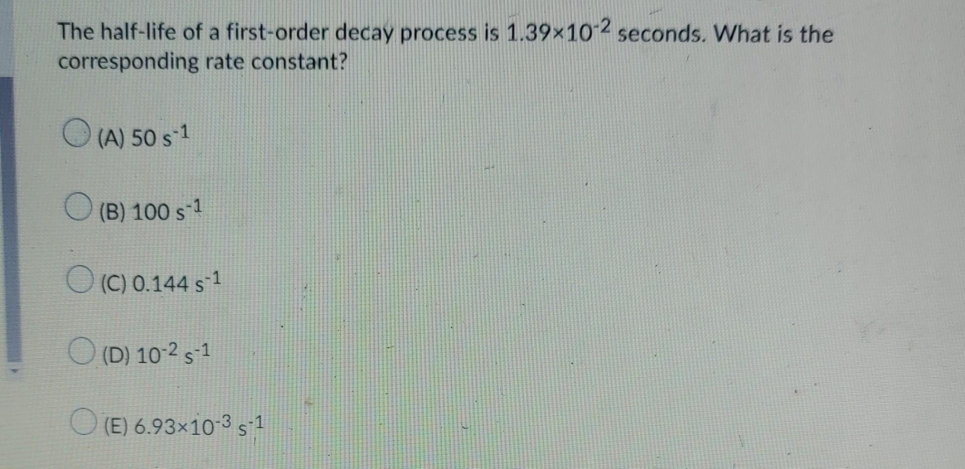 Solved The half-life of a first-order decay process is | Chegg.com