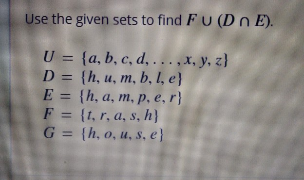 Solved Use The Given Sets To Find Fu Dn E U A B C D Chegg Com