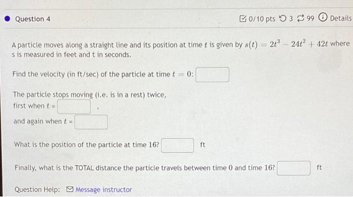 Solved Question 1 0/10 pts Suppose that the position of a | Chegg.com