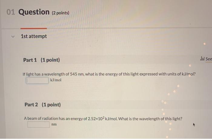 Solved 01 Question (2 points) 1st attempt Part 1 (1 point) | Chegg.com