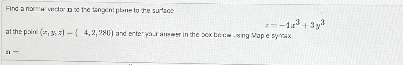 Solved Find a normal vector n ﻿to the tangent plane to the | Chegg.com