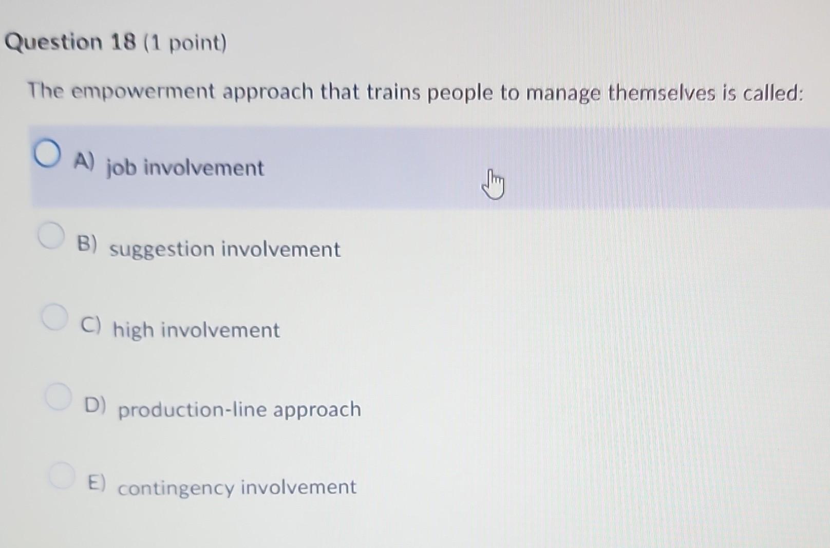 Solved The empowerment approach that trains people to manage | Chegg.com