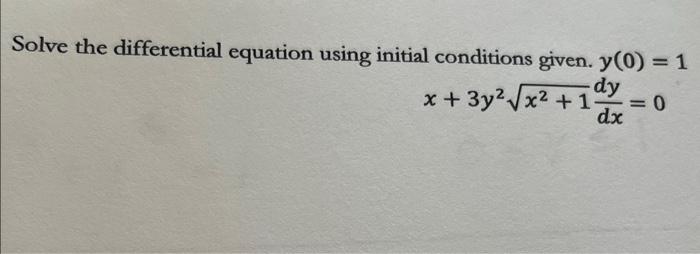 Solved Solve the differential equation using initial | Chegg.com