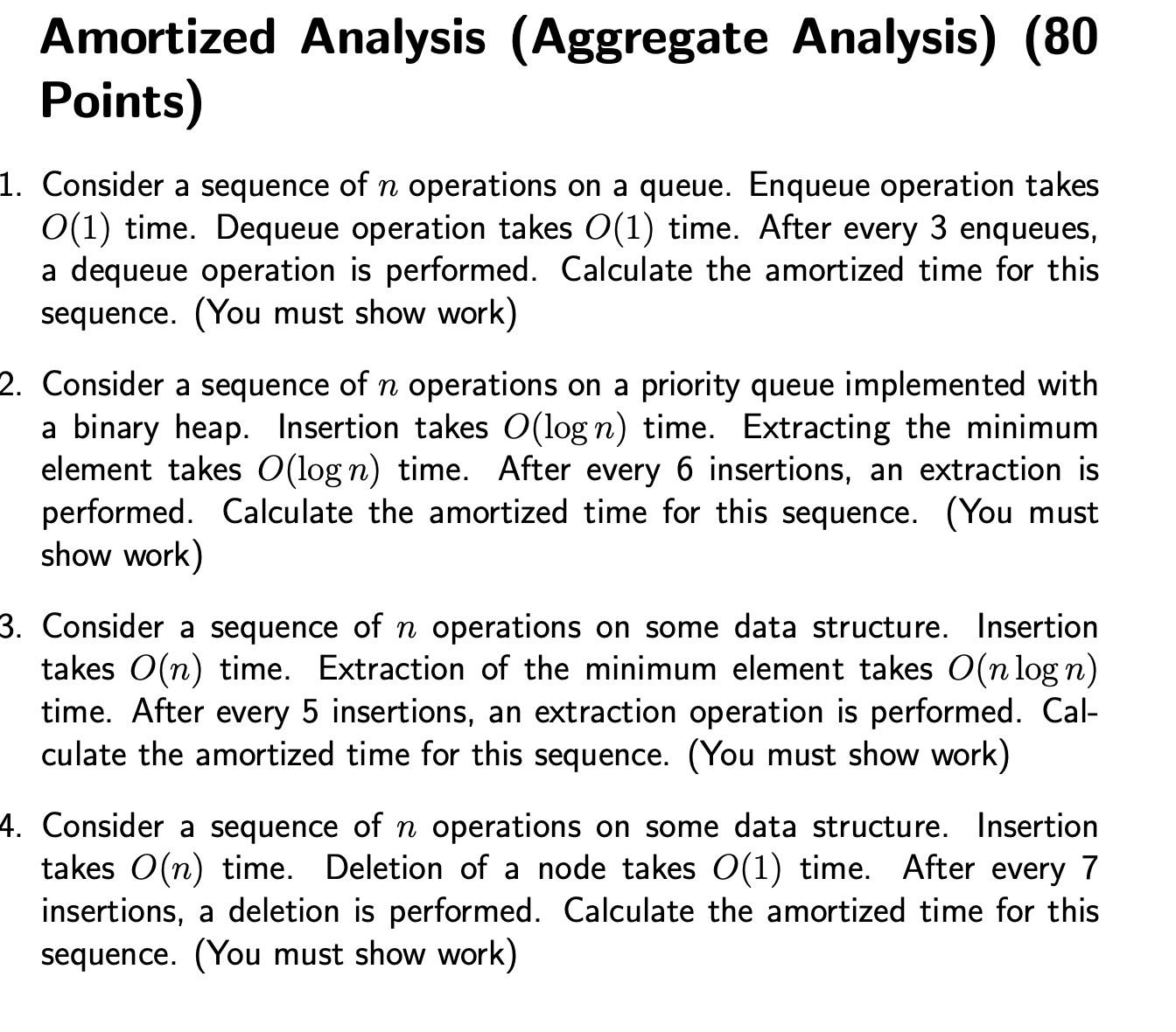 Solved Amortized Analysis (Aggregate | Chegg.com