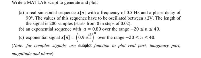 Solved Write a MATLAB script to generate and plot: (a) a | Chegg.com