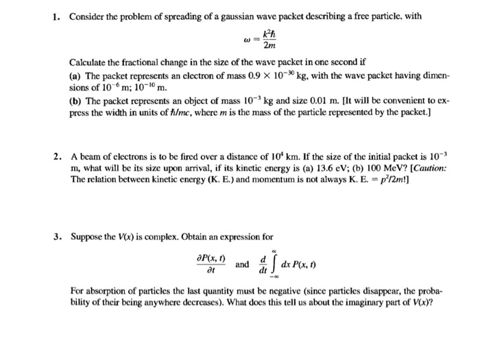 Solved 1. Consider the problem of spreading of a gaussian | Chegg.com