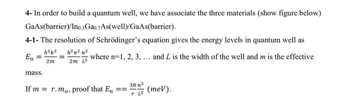 Solved 4- In order to build a quantum well, we have | Chegg.com