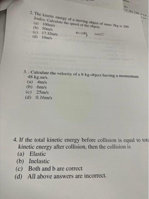 Solved 2. The kinetic energy of a moving object of mass 2 kg | Chegg.com