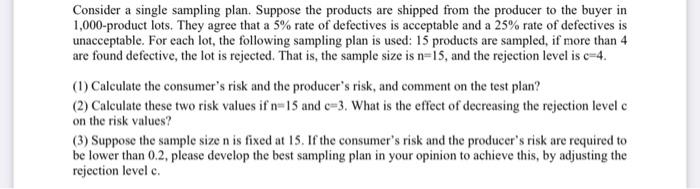 Solved Consider a single sampling plan. Suppose the products | Chegg.com