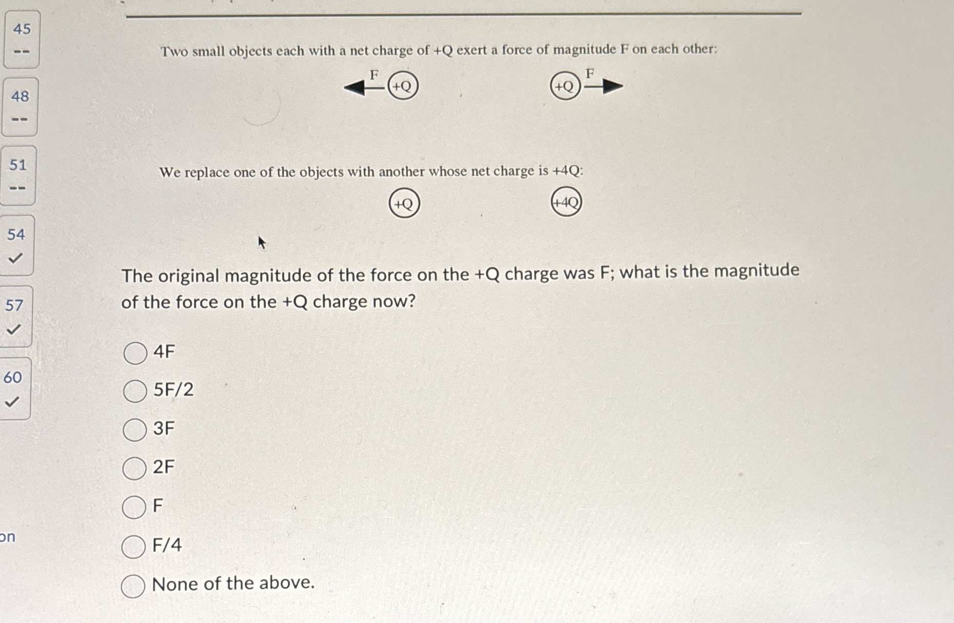 Solved Two small objects each with a net charge of +Q exert | Chegg.com